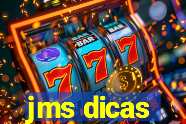 jms dicas
